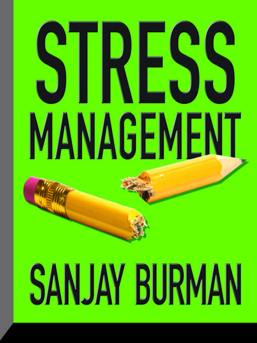 Title details for Stress Management by Sanjay Burman - Available